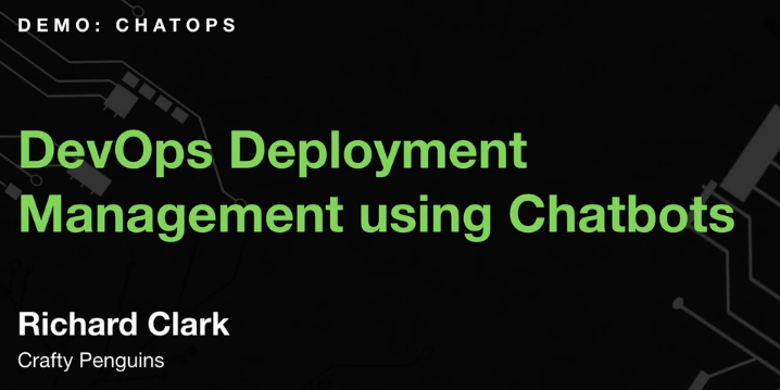 Presentation: DevOps Deployment Management using Chatbots